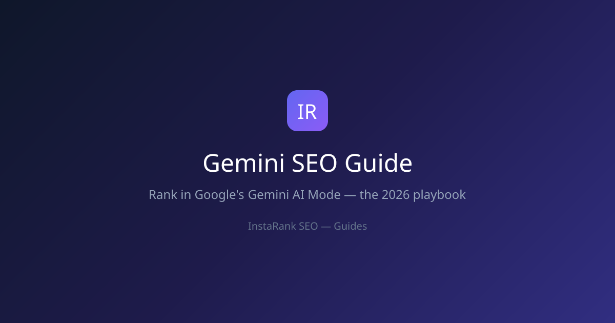 Gemini SEO: Rank in Google's Gemini AI Mode (2026)